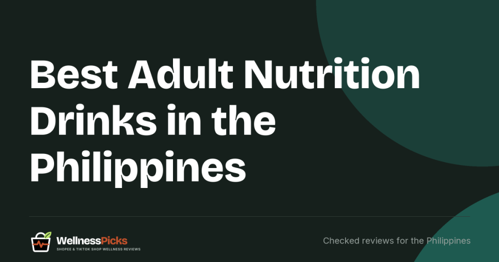 Best Adult Nutrition Drinks in the Philippines: Ensure Gold, Boost Optimum and Boost Fibre Compared by FDA Registration and Price per 100 g