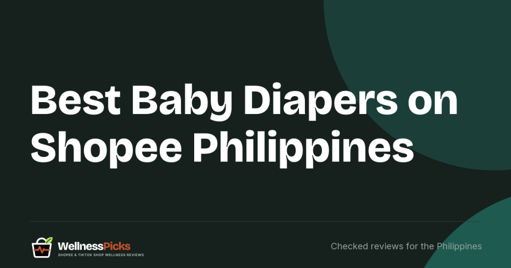 Best Baby Diapers on Shopee Philippines (2026): Cost per Diaper, What to Check and Listings to Avoid