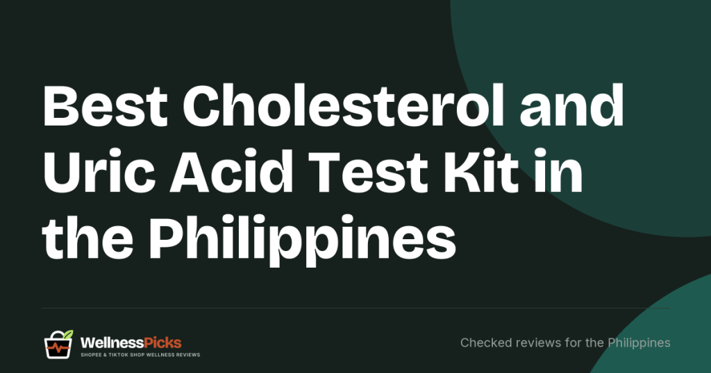 Best Cholesterol and Uric Acid Test Kit in the Philippines: Sinocare, EasyTouch and Cofoe Compared on Cost per Test and the Listings to Avoid