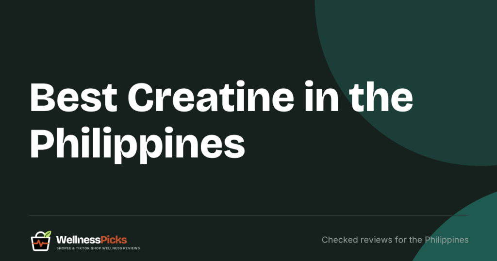 Best Creatine in the Philippines (2026): FDA Advisories, Dose and What to Buy