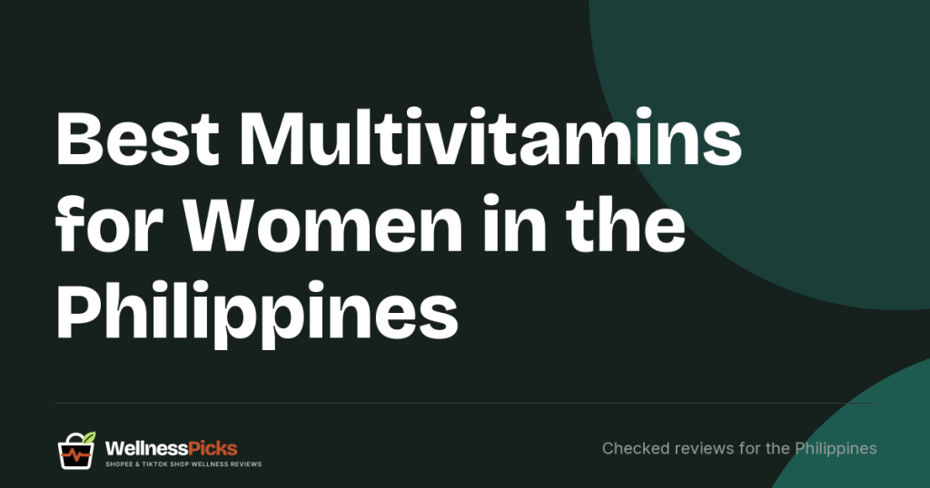 Best Multivitamins for Women in the Philippines