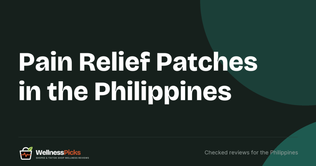 Pain Relief Patches in the Philippines (2026): Which Heat Patches Are Not Drugs, and the Two We Could Verify