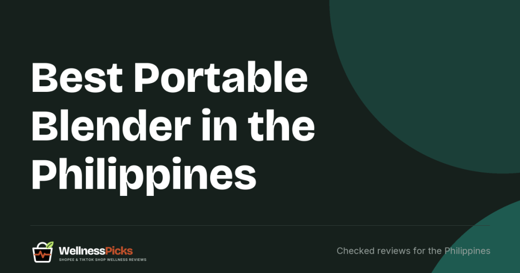 Best Portable Blender in the Philippines (2026): Five Cordless Blenders Compared by Blades, Battery and Warranty