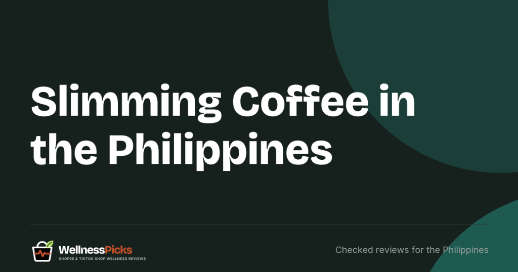 Slimming Coffee in the Philippines (2026): What the FDA Found and Whether Any Is Worth Buying