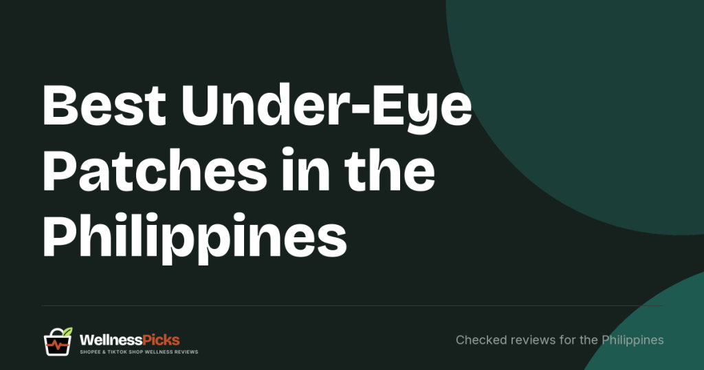 Best Under-Eye Patches in the Philippines: Lanbena, COSRX, Torriden and Body Treats Compared by FDA Notification and Price per Patch