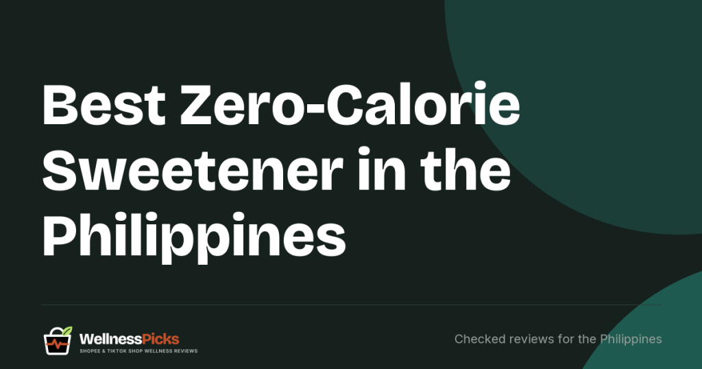 Best Zero-Calorie Sweetener in the Philippines: Splenda, Pure Via, Equal Gold, Naturals and NOTSUGAR Allulose Compared on FDA Record, Claims and Price per Packet